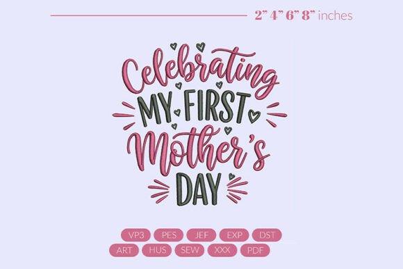 First Mothers Day Embroidery Design Review